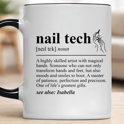 Nail Tech Definition Highly Skilled Artist With Magical Hands And Nail Polish - Personalized Custom Accent Mug - JBS180_AMUG