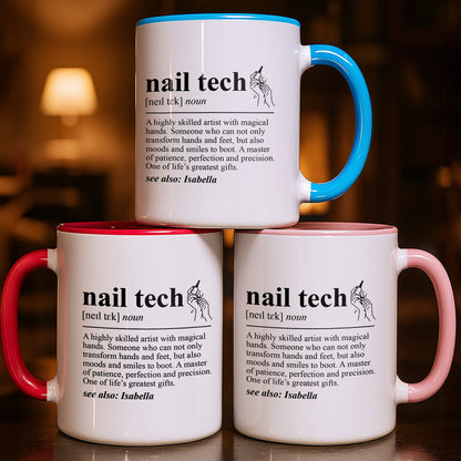 Nail Tech Definition Highly Skilled Artist With Magical Hands And Nail Polish - Personalized Custom Accent Mug - JBS180_AMUG