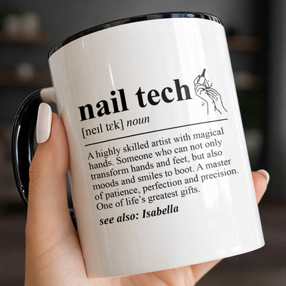 Nail Tech Definition Highly Skilled Artist With Magical Hands And Nail Polish - Personalized Custom Accent Mug - JBS180_AMUG
