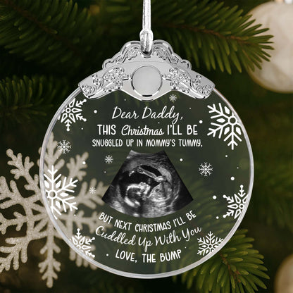 Dear Daddy This Christmas I'll Be Snuggled Up - Personalized Glass Ornament With Silver Cap - KID015_GOSICA