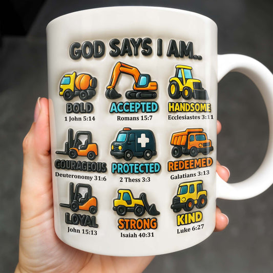 God Says I Am Bold, Accepted, Handsome, Strong, Kind, Construction Vehicles
