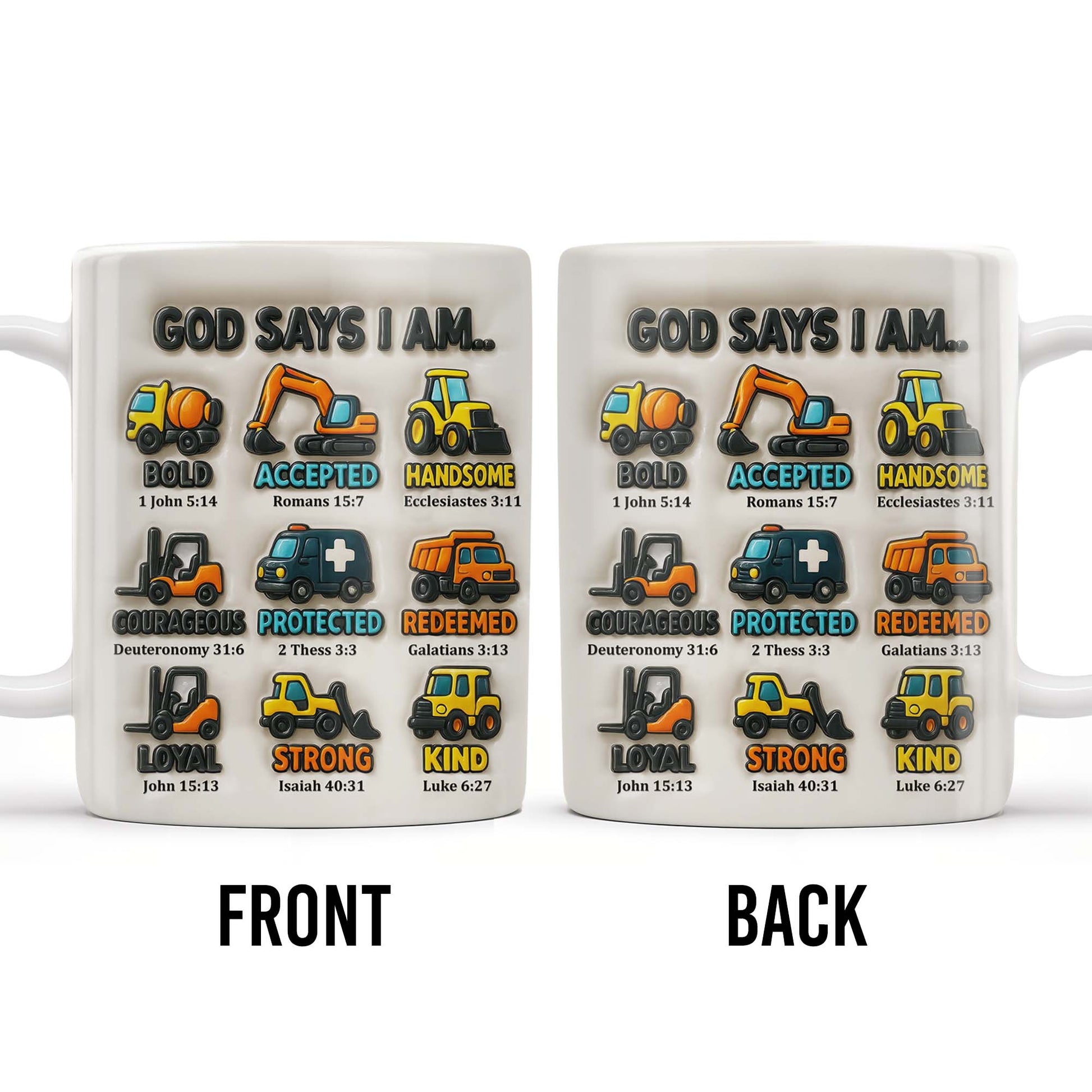 God Says I Am Bold, Accepted, Handsome, Strong, Kind, Construction Vehicles