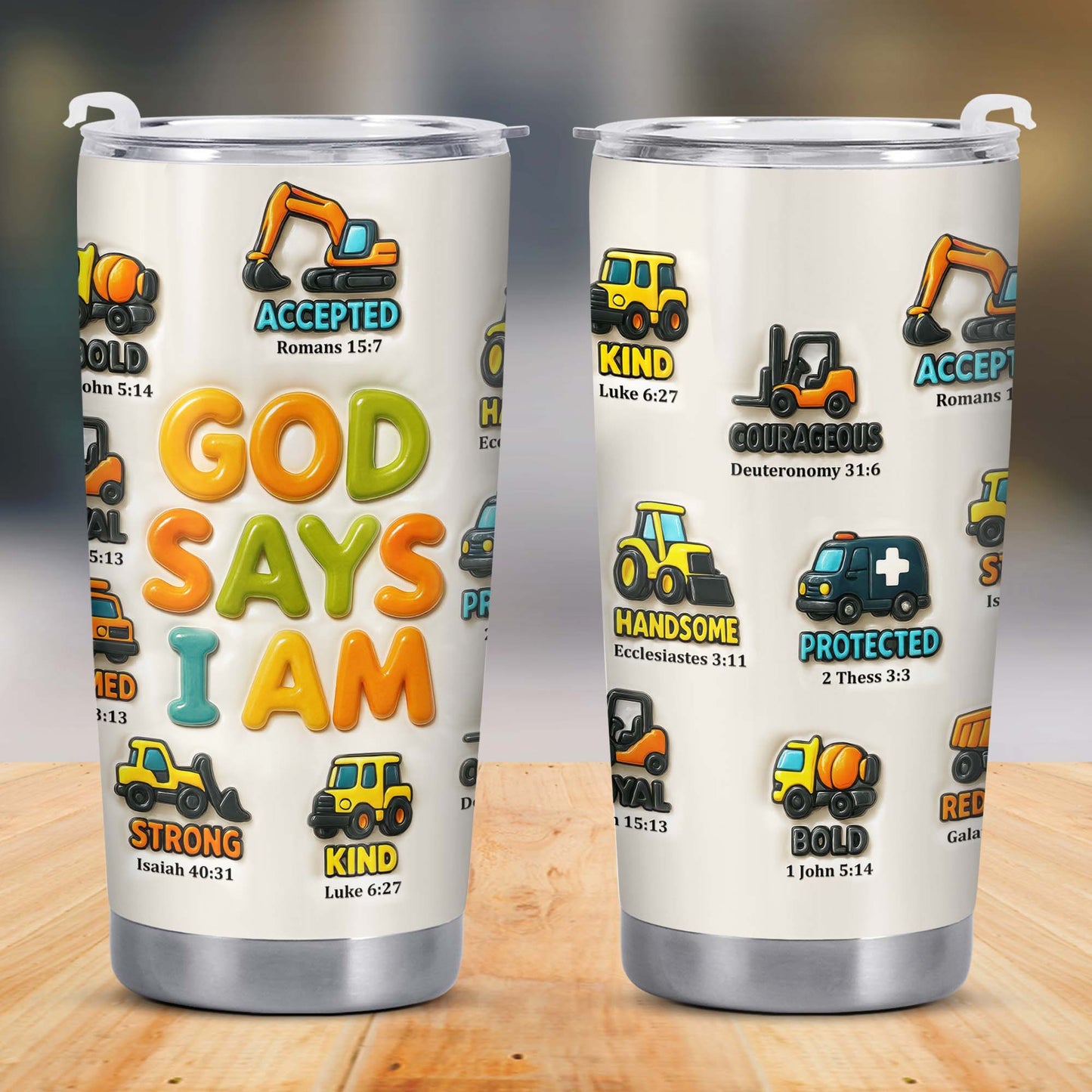 God Say I Am Accepted, Strong, Kind, Courageous, Handsome, Protected, Bold, Construction Vehicles - Personalized Custom Stainless Steel Tumbler 20oz 30oz - KID074_TB
