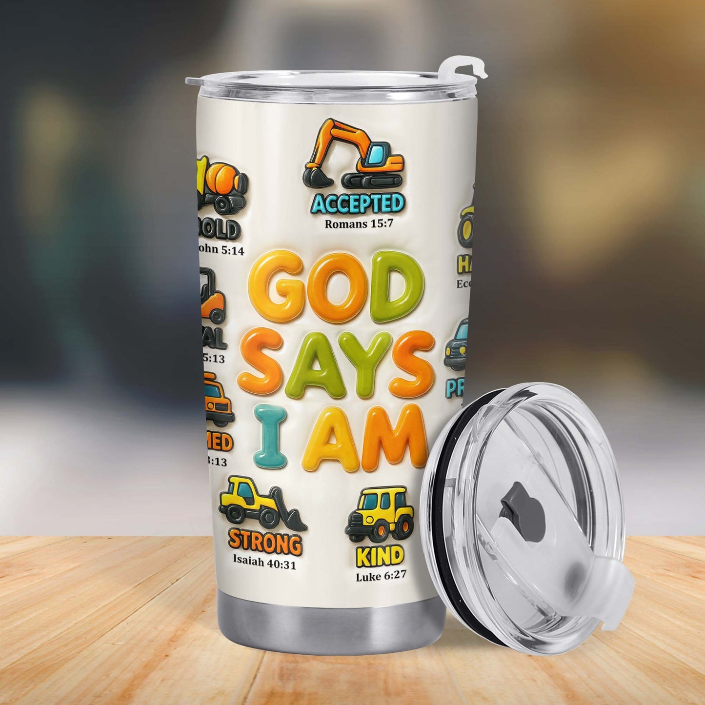 God Say I Am Accepted, Strong, Kind, Courageous, Handsome, Protected, Bold, Construction Vehicles - Personalized Custom Stainless Steel Tumbler 20oz 30oz - KID074_TB