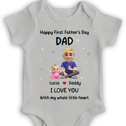 Happy First Father's Day Dad I Love You With My Whole Little Heart
