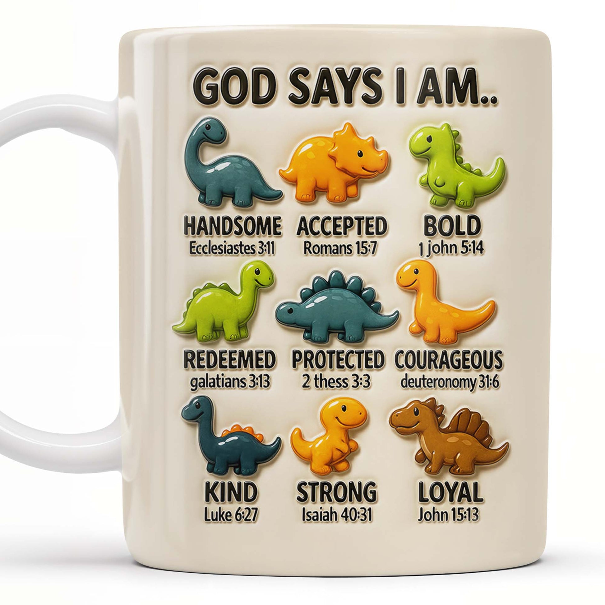 God Says I Am Handsome, Accepted, Bold, Dinosaurs and Bible Verses
