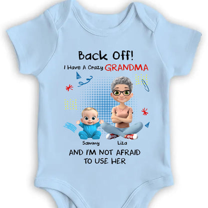 Back Off I Have a Crazy Grandma