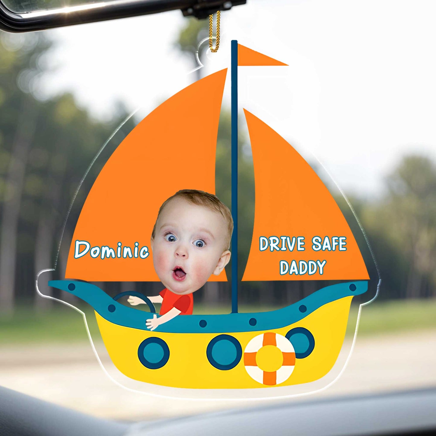 Drive Safe Daddy Sail Boat and Baby Face