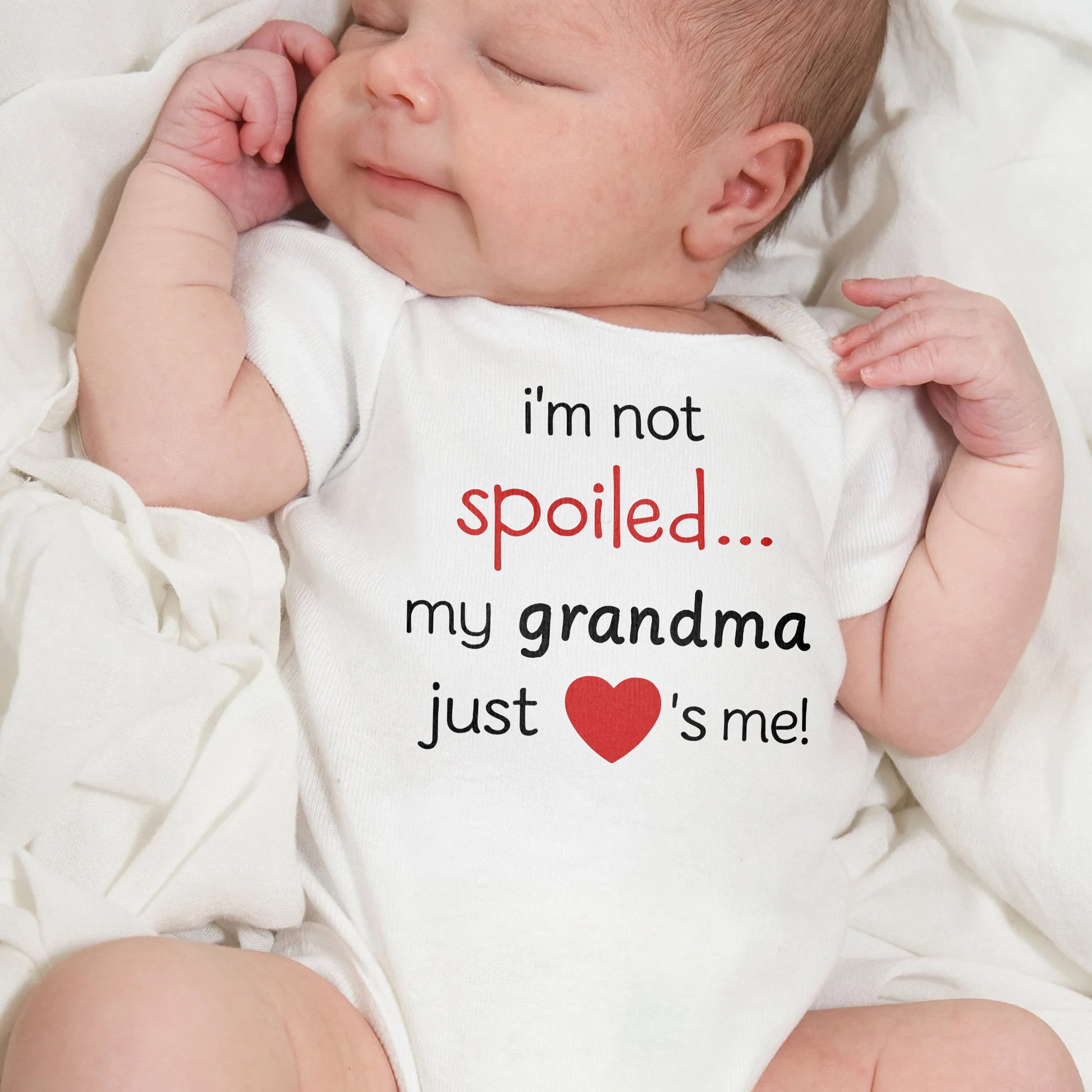 I'm Not Spoiled My Grandma Loves Me with Heart