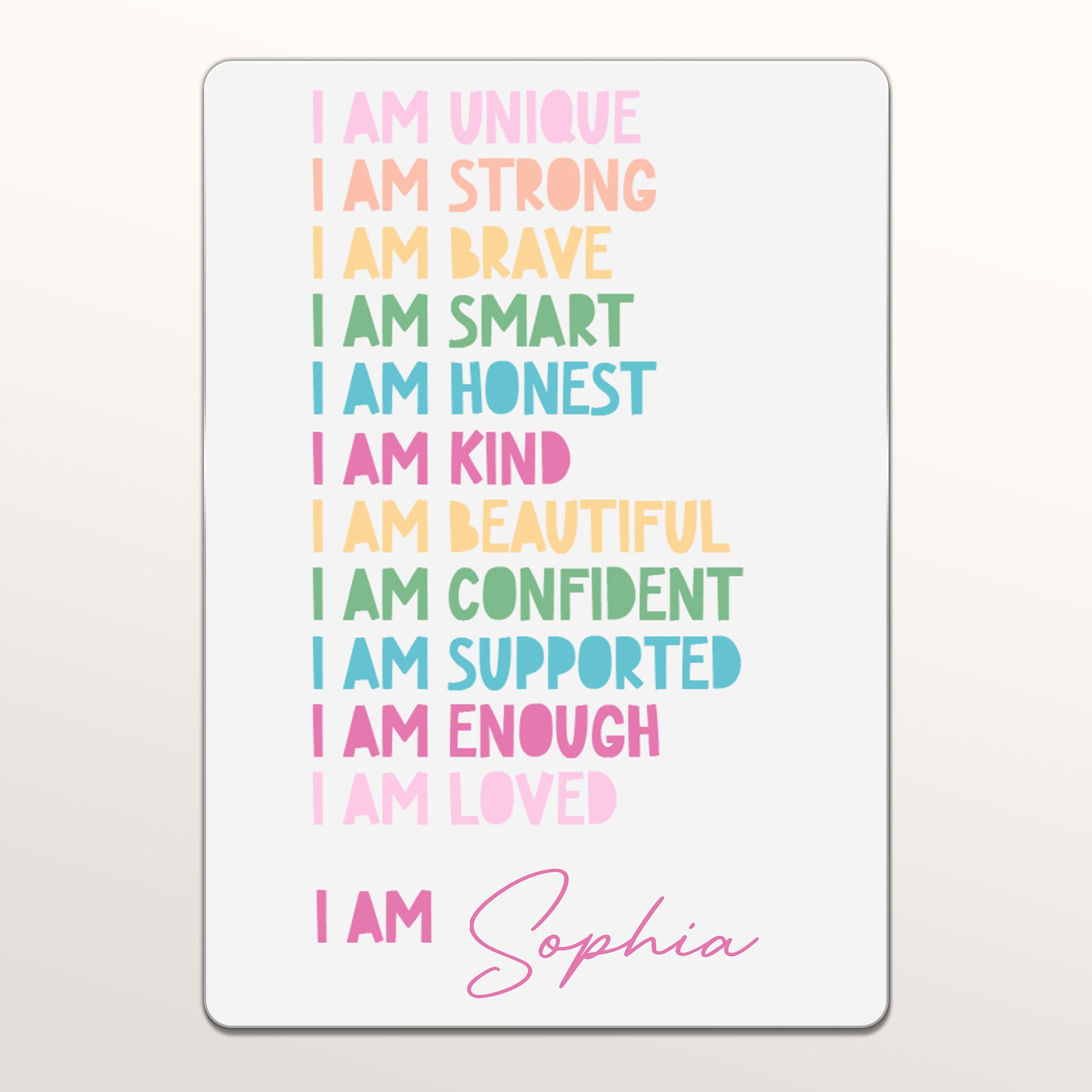 I Am Unique, I Am Strong, Positive Affirmations Sign