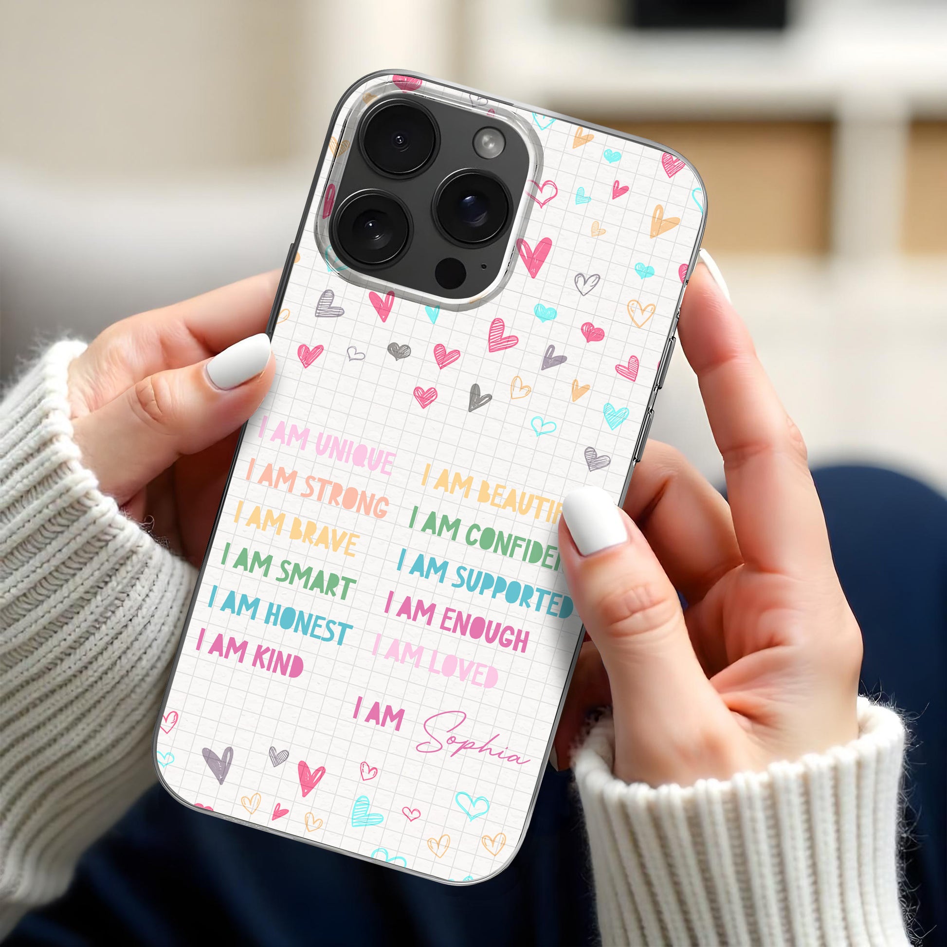 I Am Unique, Beautiful, Strong, And Loved Phone Design