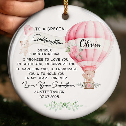 To A Special Goddaughter On Your Christening Day, Hot Air Balloon And Teddy Bear - Personalized Custom Ceramic Ornament With Round Shape - KID236_RCE