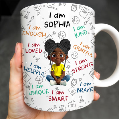 I Am Loved, I Am Kind, I Am Strong, Celebrate Uniqueness