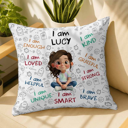 I Am Enough, Loved, Unique, Brave, Cartoon Girl - Personalized Custom Pillow, Insert Included - KID243_PLW