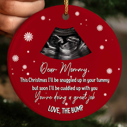 Dear Mommy Love The Bump With Ultrasound Image - Personalized Custom Ceramic Ornament With Round Shape - KID308_RCE