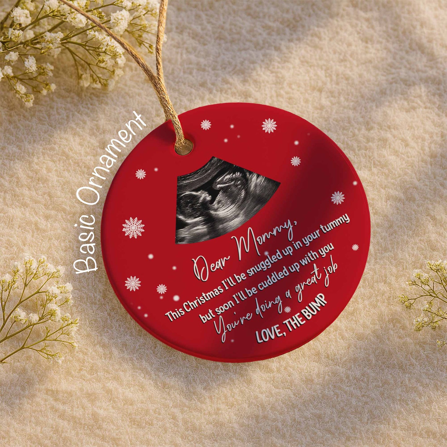 Dear Mommy Love The Bump With Ultrasound Image - Personalized Custom Ceramic Ornament With Round Shape - KID308_RCE