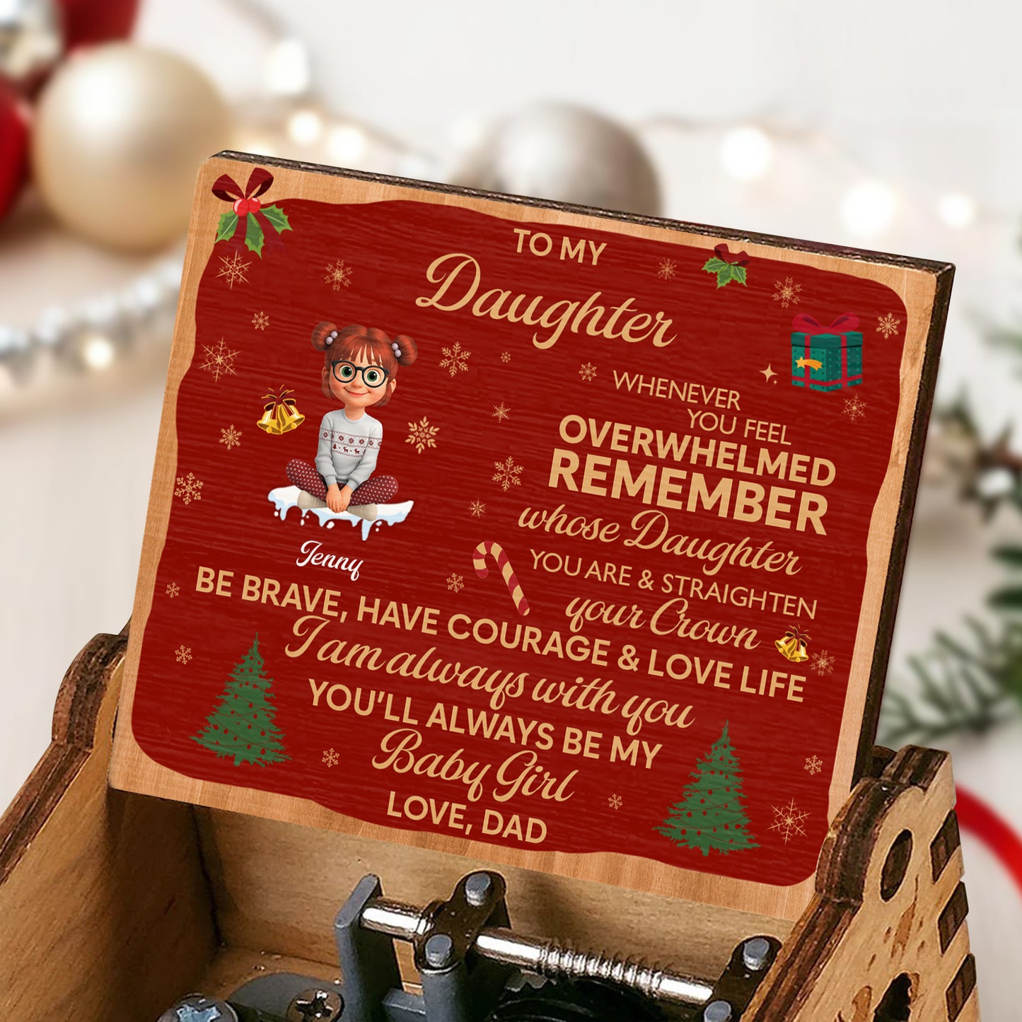 To My Daughter, Remember Your Strength & Crown, Christmas Tree - Custom Music Box With "We Wish You A Merry Christmas" Tune - KID316_MZX