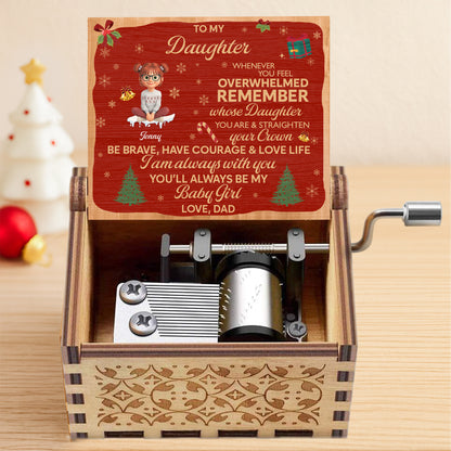 To My Daughter, Remember Your Strength & Crown, Christmas Tree - Custom Music Box With "We Wish You A Merry Christmas" Tune - KID316_MZX