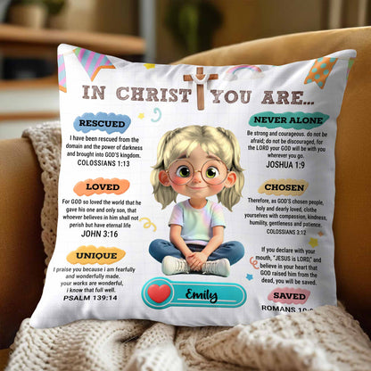 In Christ You Are, Cute Girl With Inspirational Christian Texts - Personalized Custom Pillow, Insert Included - KID320_PLW