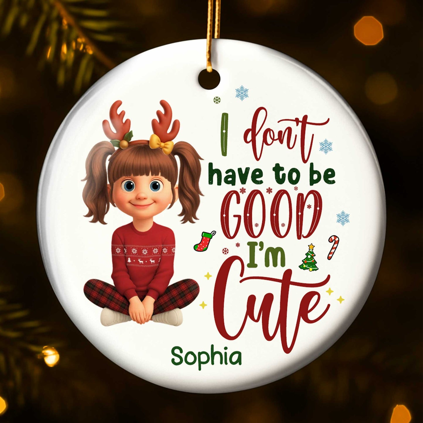 I Don't Have To Be Good I'm Cute, Girl With Reindeer Antlers