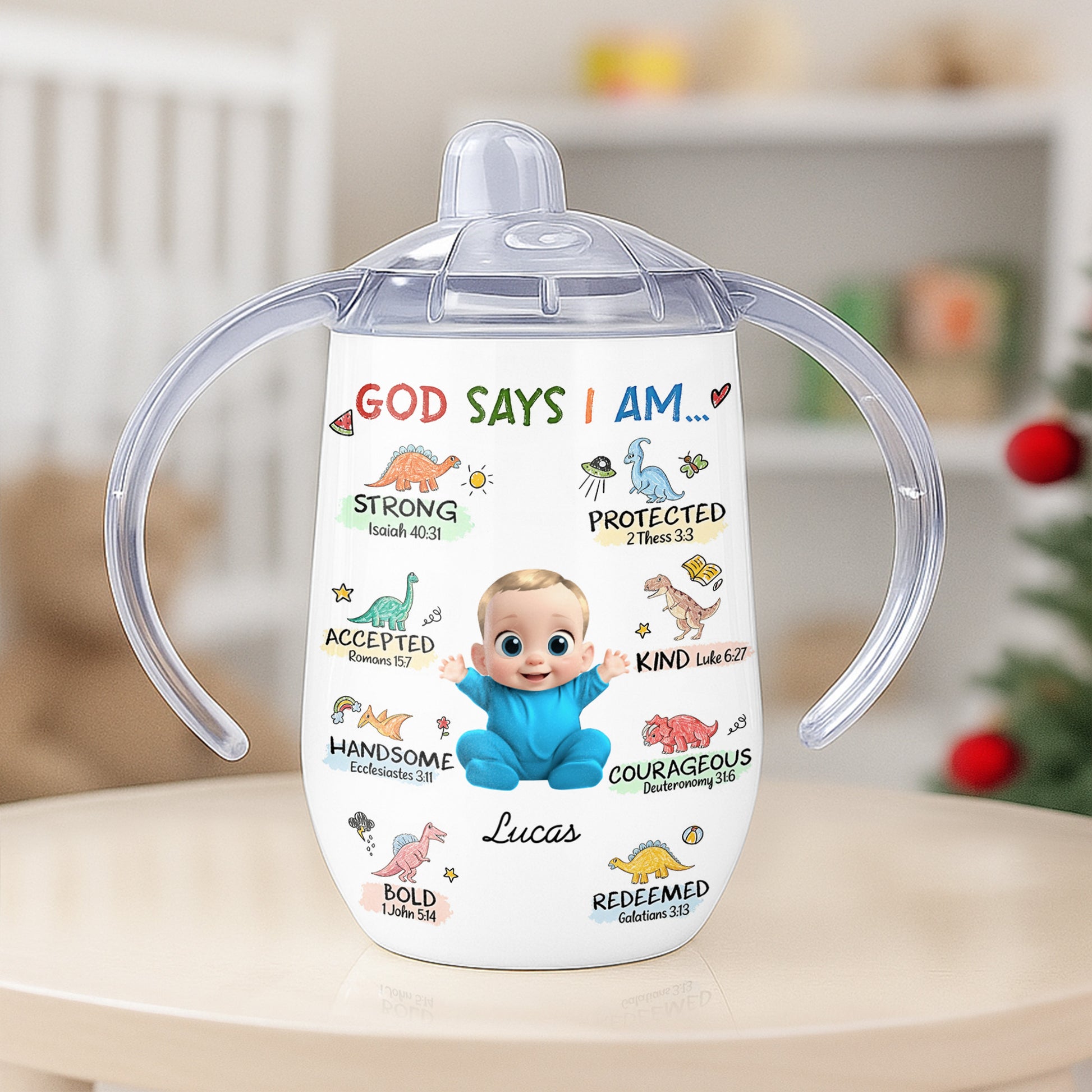God Says I Am Strong, Protected, Handsome, Baby Sippy Cup