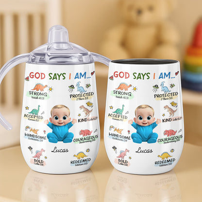 God Says I Am Strong, Protected, Handsome, Baby Sippy Cup