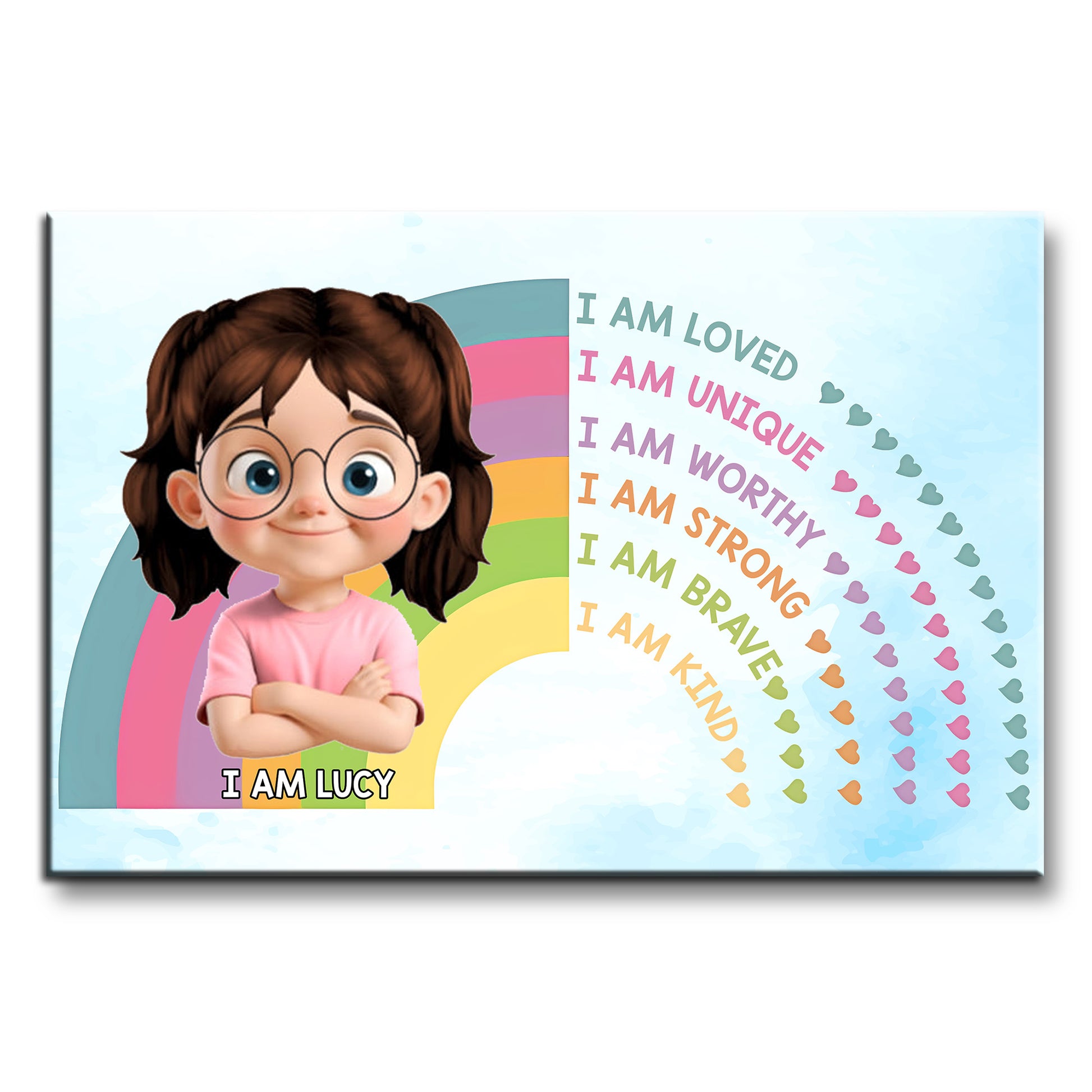 I Am Loved Unique Worthy Strong Brave Kind, Cartoon Girl Rainbow Hearts