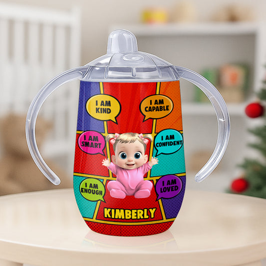I Am Kind, I Am Loved, Baby Character Custom Sippy Cup