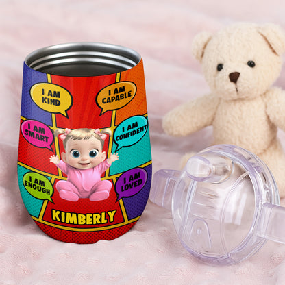 I Am Kind, I Am Loved, Baby Character Custom Sippy Cup