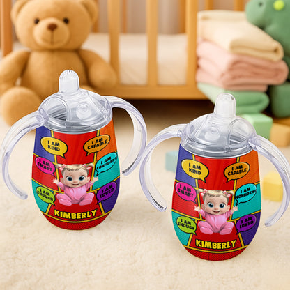I Am Kind, I Am Loved, Baby Character Custom Sippy Cup