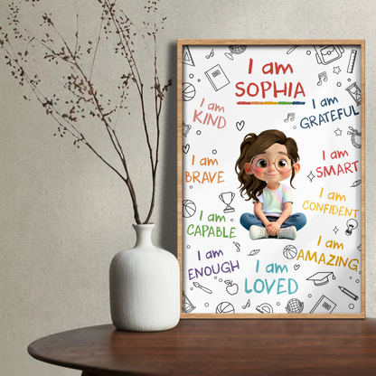 I Am Kind, Brave, Capable, Enough, Loved Inspirational Words - Personalized Custom Vertical Poster - KID355_VPOS