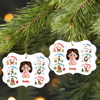 I Am Special, Smart, Brave, Kind, Loved, Happy Christmas Ornament - Personalized Custom Acrylic Ornament, Christmas Gift - KID344_ACO