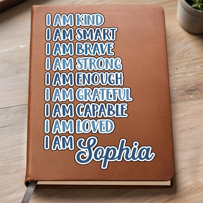 I Am Kind, I Am Smart, Inspirational Words Leather Journal