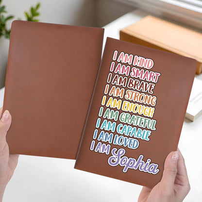I Am Kind, I Am Smart, Inspirational Words Leather Journal