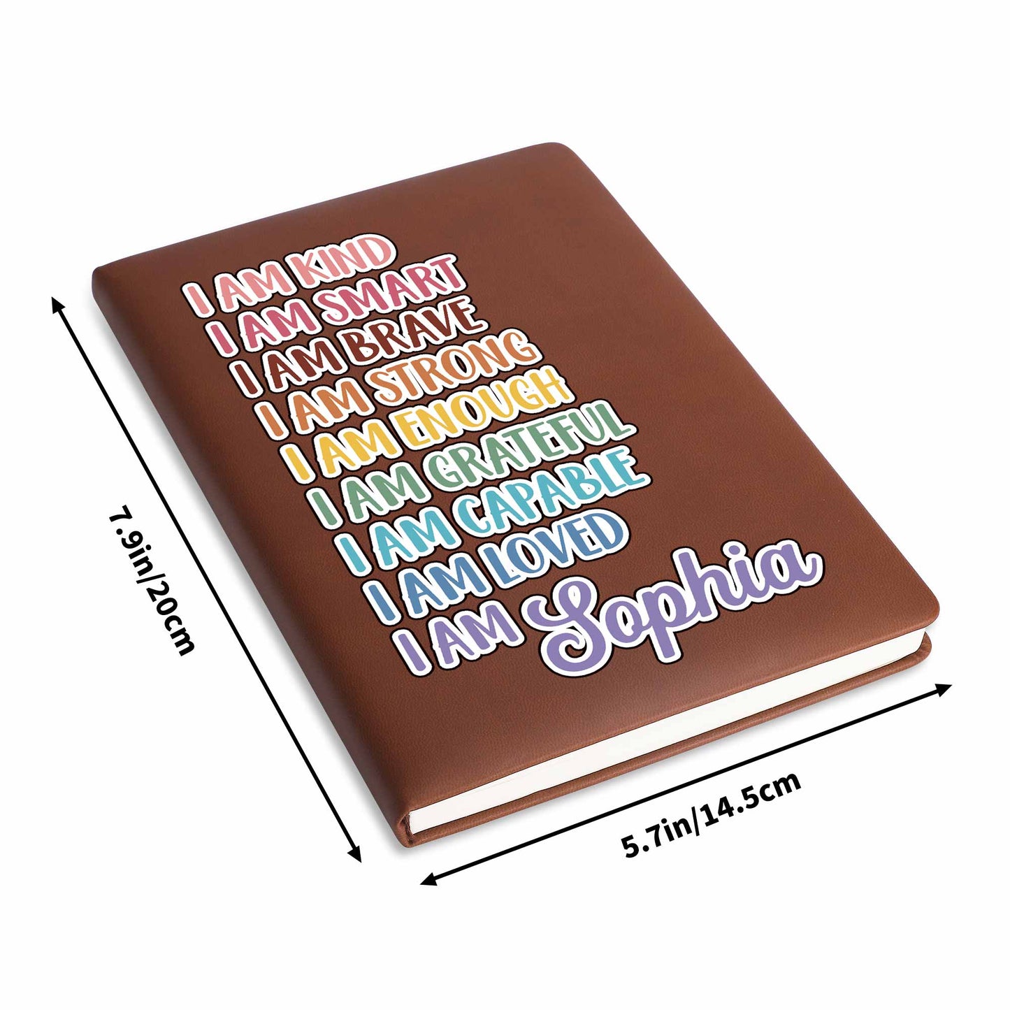 I Am Kind, I Am Smart, Inspirational Words Leather Journal