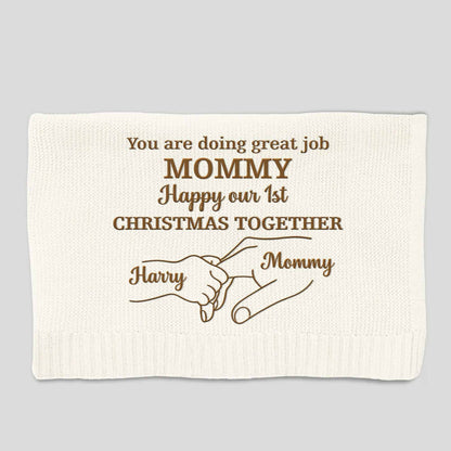 You Are Doing Great Job Mommy, Happy Our 1st Christmas Together