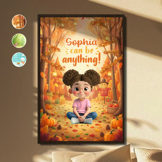 Sophie Can Be Anything Autumn Inspiration - Personalized Custom Vertical Poster - KID358_VPOS