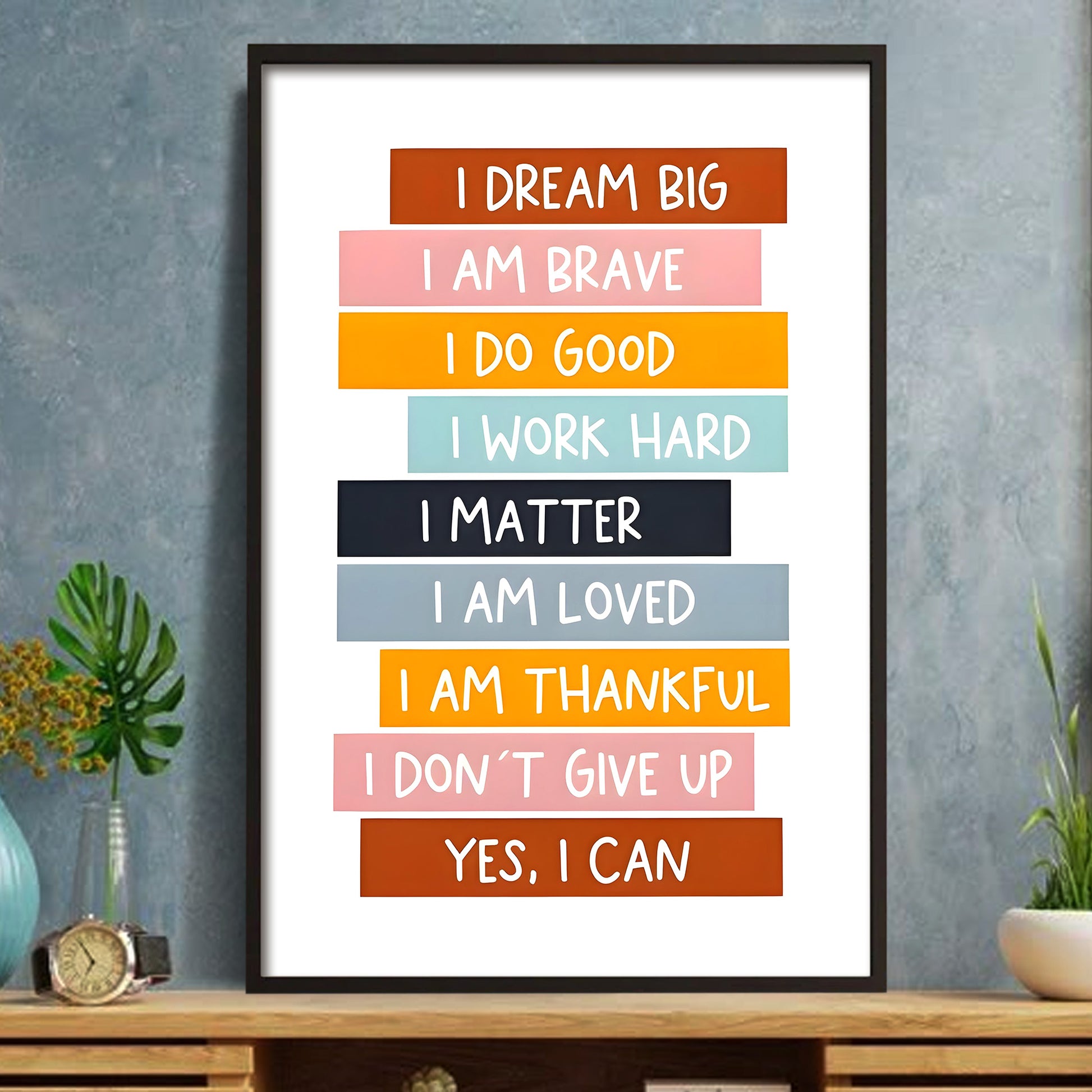 I Dream Big, I Am Brave, Motivational Phrases Poster