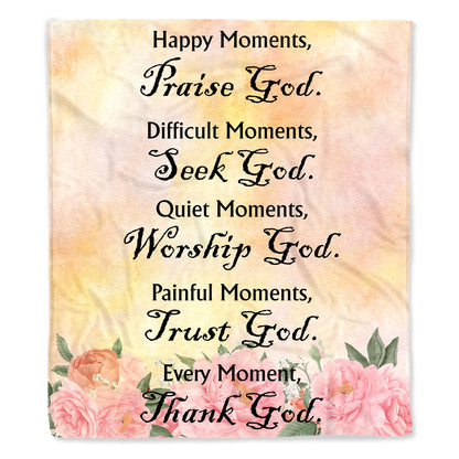 Happy Moments Praise God With Inspirational Texts And Flowers