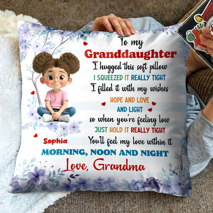 To My Granddaughter, Love And Comfort Pillow Gift