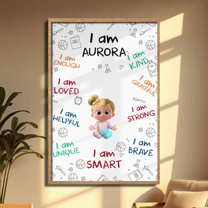 I Am Enough, I Am Loved, I Am Smart Poster - Personalized Custom Vertical Poster - KID399_VPOS