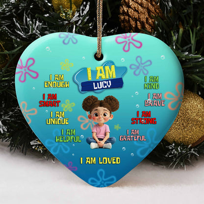 I Am Enough, Smart, Unique, Loved Heart Ornament