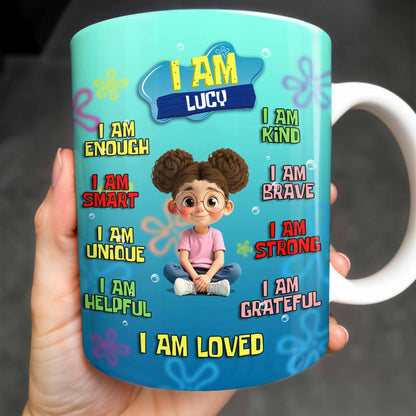 I Am Enough, Kind, Smart, Brave, Strong, Unique, Loved