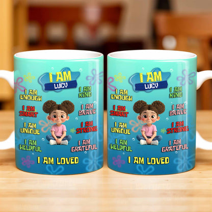 I Am Enough, Kind, Smart, Brave, Strong, Unique, Loved