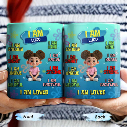 I Am Enough, Kind, Smart, Brave, Strong, Unique, Loved