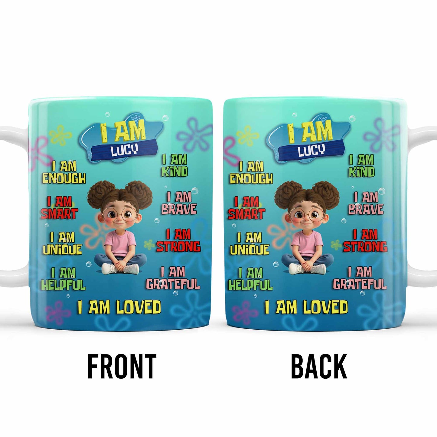 I Am Enough, Kind, Smart, Brave, Strong, Unique, Loved