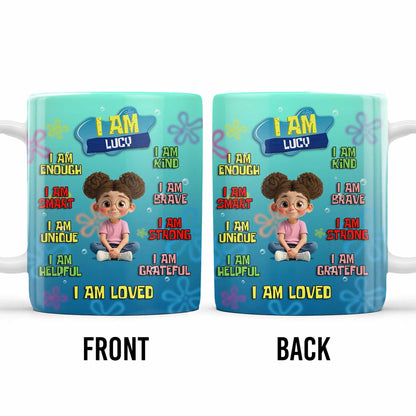 I Am Enough, Kind, Smart, Brave, Strong, Unique, Loved