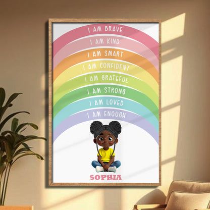 I Am Brave, I Am Kind, Inspirational Rainbow Poster