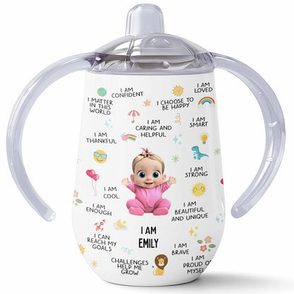 I Am Strong, Beautiful And Unique Sippy Cup