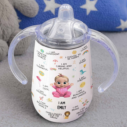 I Am Strong, Beautiful And Unique Sippy Cup